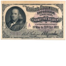1893 World’s Columbian Exposition Ticket B. Franklin About Uncirculated,... - £109.33 GBP