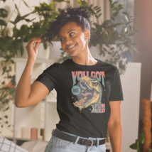 Short-Sleeve Unisex T-Shirt – You Got Me (Black) - $49.99