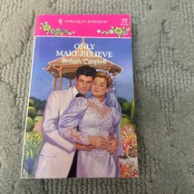 Only Make Believe Romance Paperback Book by Bethany Campbell Harlequin 1992 - £5.06 GBP