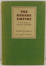 The Banana Empire A Case Study in Economic Imperialism - £223.76 GBP