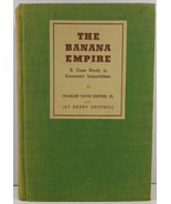 The Banana Empire A Case Study in Economic Imperialism - £223.81 GBP