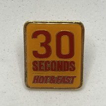 McDonald’s 30 Seconds Hot &amp; Fast Employee Crew Fast Food Enamel Lapel Ha... - $5.95