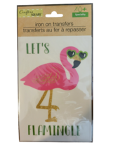 Crafter&#39;s Square Iron-On Transfer - New - Let&#39;s Flamingle - $12.99