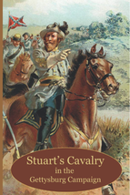 JEB Stuart’s Cavalry in the Gettysburg Campaign - £12.36 GBP