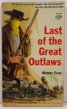 Last of the Great Outlaws The Story of Cole Younger by Homer Croy - £3.12 GBP