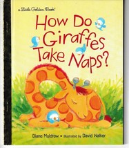 How Do Giraffes Take Naps? Little Golden Book - £4.62 GBP