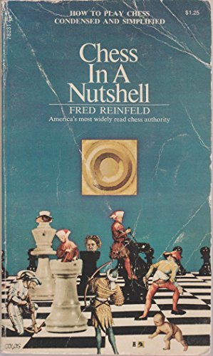 Chess in a Nutshell Fred Reinfeld - Books & Magazines