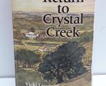 Return To Crystal Creek Thompson, Vicki Lewis; Thacker, Cathy Gillen and... - $2.93