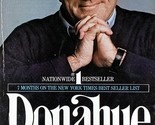 Donahue: My Own Story by Phil Donahue / 1981 Fawcett Crest Paperback  - £1.78 GBP