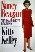 Nancy Reagan: The Unauthorized Biography by Kitty Kelley / 1991 Hardcover w/ DJ - £2.67 GBP