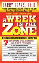 A Week in the Zone [Mass Market Paperback] Barry Sears, Ph.D. - £2.33 GBP