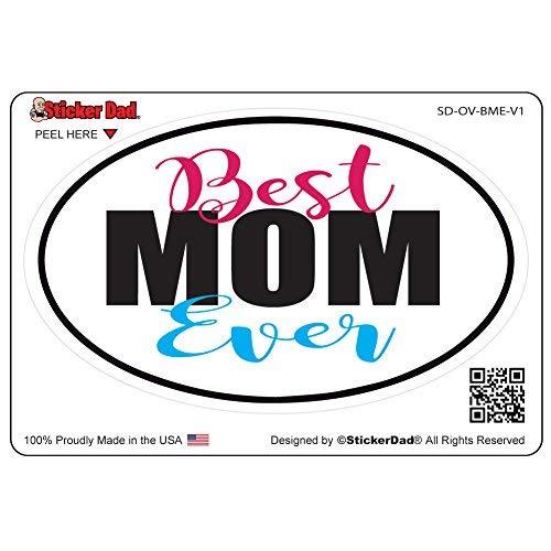 Oval Best Mom Ever V1 Full Color Printed Sticker by StickerDad - size: 5... - $3.95