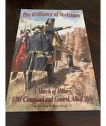 The Brilliance of Yorktown: A March of History, 1781 Command and Control... - £9.38 GBP