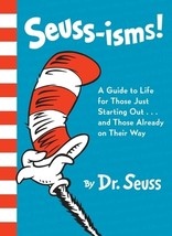 Seuss-Isms!: A Guide to Life for Those Just Starting Out...and Those Already on  - £7.88 GBP