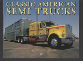 Classic American Semi-Trucks / Stan Holtzman / Jeremy Lipschultz / Paperback - £18.57 GBP