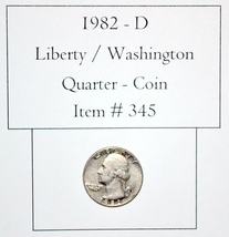 1982 D, Liberty / Washington Quarter, # 345, Washington Quarter, vintage... - $26.85