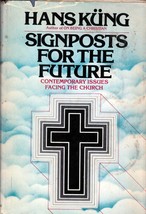 Signposts For The Future: Contemporary Issues Facing the Church / Hans Kung 1978 - £1.80 GBP