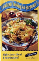 Celebrate Cooking With Sargento! 2001 Sargento Foods Cookbook - £0.84 GBP