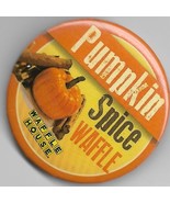 Waffle House button &quot; Pumpkin spice waffle &quot; measuring ca. 2 1/4&quot; - $94.84 MXN