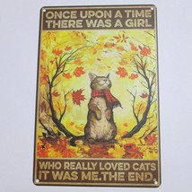 Once Upon Time Girl Who Loved Cats Metal Sign Cat Scarf Fall Leaves 8 x ... - £19.72 GBP