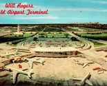 Will Rogers World Airport Terminal Oklahoma City OK UNP Chrome Postcard P8 - $4.05