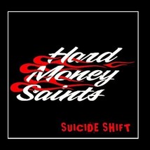 HARD MONEY SAINTS Suicide Shift CD 2006 OOP RARE Washington WA Psychobil... - £23.52 GBP