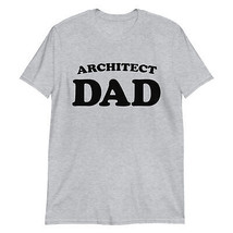 Architect Dad Father Job Career Occupation Short-Sleeve Unisex T-Shirt - £20.86 GBP