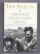 The Greatest Generation Speaks By Tom Brokaw Hardcover - £7.57 GBP