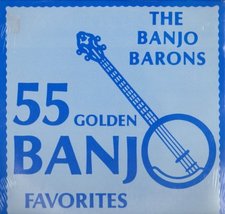 55 Golden Banjo Favorites The Banjo Barons - £3.12 GBP