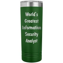 World&#39;s Greatest Information Security Analyst - 22oz Insulated Skinny Tumbler -  - £26.37 GBP