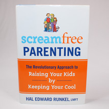 SIGNED Screamfree Parenting The Revolutionary Approach To Raising Your Kids HCDJ - £15.38 GBP