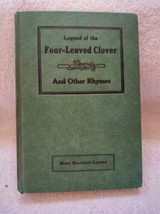 Legend of the Four-Leaved Clover and Other Rhymes, HB, Mary Rolofson Gam... - $30.00