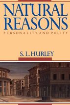 Natural Reasons: Personality and Polity [Paperback] Hurley, S. L. - £3.05 GBP