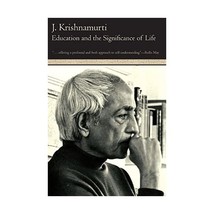 Education and the Significance of Life Krishnamurti - $11.00