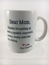 Dear Mom...Love, Your Favorite Funny Mug 15oz Mother&#39;s Day - £3.71 GBP