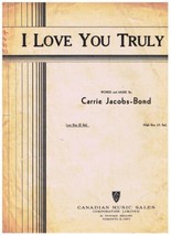 I Love You Truly Sheet Music Carrie Jacobs-Bond - $2.15