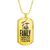 Faith Family Friends Necklace Stainless Steel or 18k Gold Dog Tag 24&quot; Chain - £37.33 GBP+