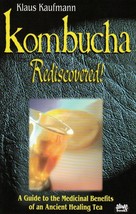 Kombucha Rediscovered!: A Guide to the Medicinal Benefits of an Ancient ... - $200.41 MXN