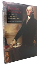 Peter R. Henriques Realistic Visionary A Portrait Of George Washington 1st Edit - $59.95