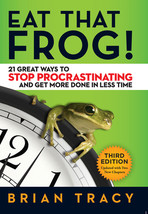 Eat That Frog!: 21 Great Ways to Stop Procrastinating and Get More Done in Less  - £8.89 GBP