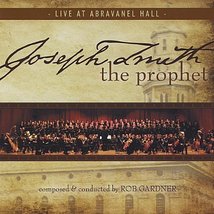 Joseph Smith the Prophet: Live at Abravanel [Audio CD] - £26.36 GBP