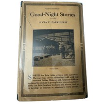 Good-Night Stories Lucia A. Parkhurst 1908 First Edition Eaton &amp; Mains HC - £16.93 GBP