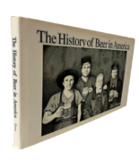 The History Of Beer In America Book By Bill Yenne 160 Page Hardcover 8in... - $13.69