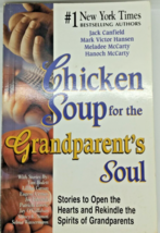 Chicken Soup for the Grandparent&#39;s Soul: Stories to Open the Hearts and Reki... - £7.87 GBP