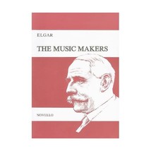 Edward Elgar: The Music Makers (Vocal Score ) (Alto, SATB, Piano Accompaniment / - £11.58 GBP