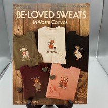 Vintage Waste Canvas Designs Patterns, Be Loved Sweats Cross Stitch Clothing - $7.85
