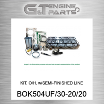 BOK504UF/30-20/20 KIT O/H W/SEMI-FINISHED LINERS 30 Maxiforce (NEW AFTER... - £935.25 GBP