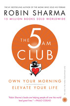 The 5 AM Club: Own Your Morning Elevate Your Life par Robin Sharma Brand... - £9.93 GBP