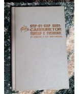 VINTAGE ANTIQUE STEP-BY-STEP GUIDE: CARBURETOR TUNE-UP AND OVERHAUL BOOK - £10.12 GBP