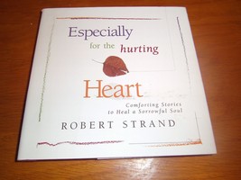 Especially for the Hurting Heart by Robert Strand 1997, HCDJ Comforting Stories - £7.00 GBP